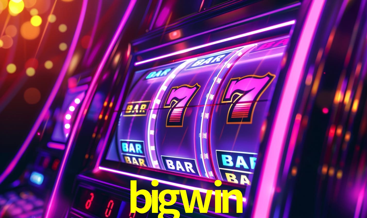 bigwin,bigwin bet